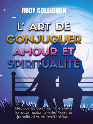 cover image of L'art de conjuguer Amour et Spiritualité ; Version couleurs